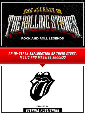 cover image of The Journey of the Rolling Stones--Rock and Roll Legends